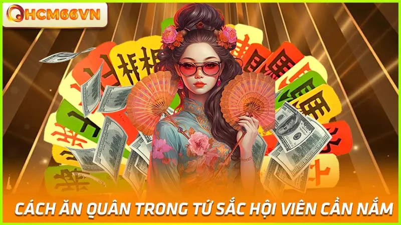 Cách ăn quân trong Tứ Sắc hội viên cần nắm