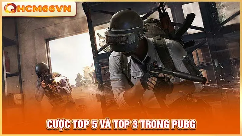 Cược top 5 và top 3 trong PUBG