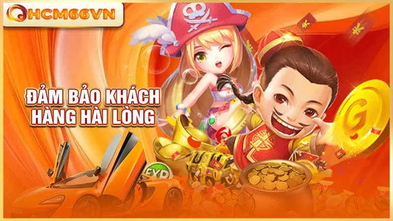 Đảm bảo khách hàng hài lòng