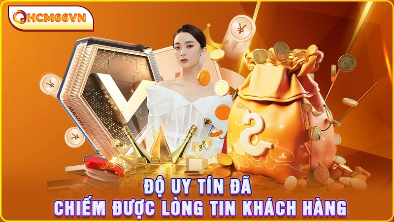 Độ uy tín đã chiếm được lòng tin khách hàng