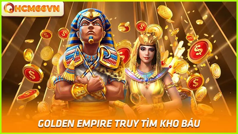 Golden Empire truy tìm kho báu