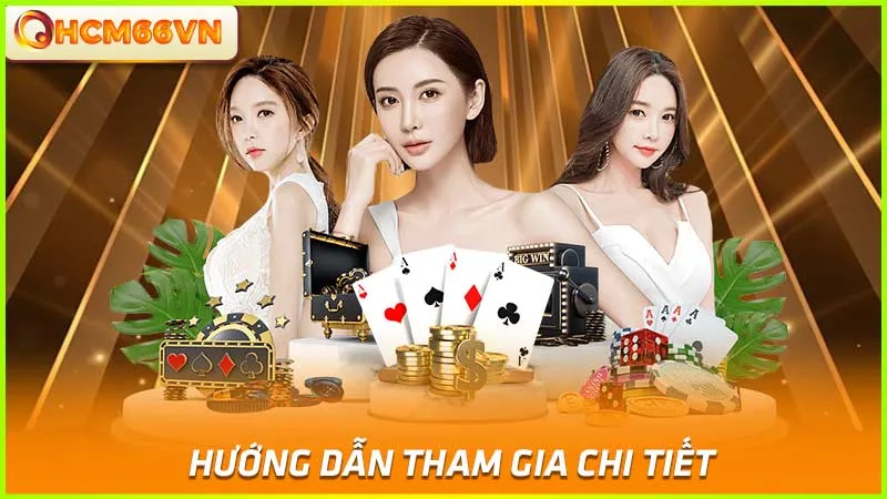 Hướng dẫn tham gia chi tiết