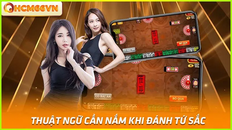 Thuật ngữ cần nắm khi đánh tứ sắc