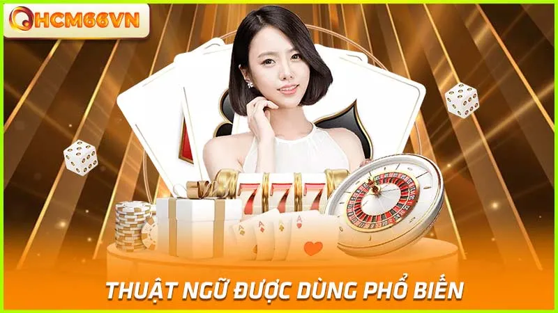 Thuật ngữ được dùng phổ biến